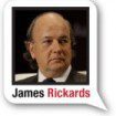 James Rickards